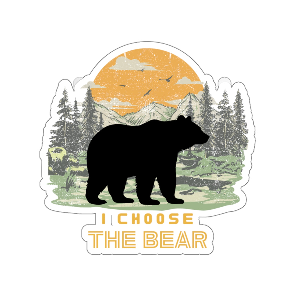 I Choose the Bear Kiss-Cut Stickers