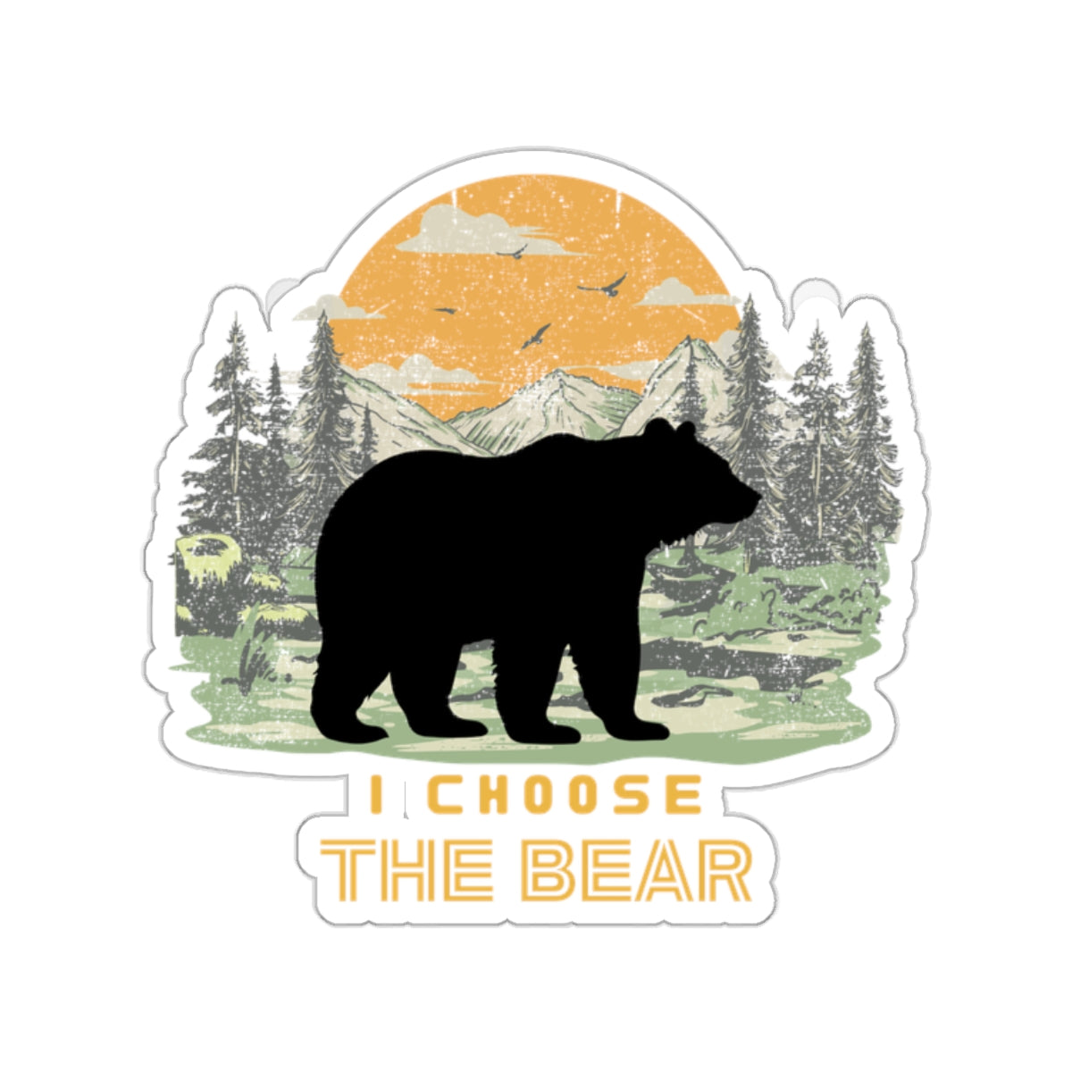 I Choose the Bear Kiss-Cut Stickers