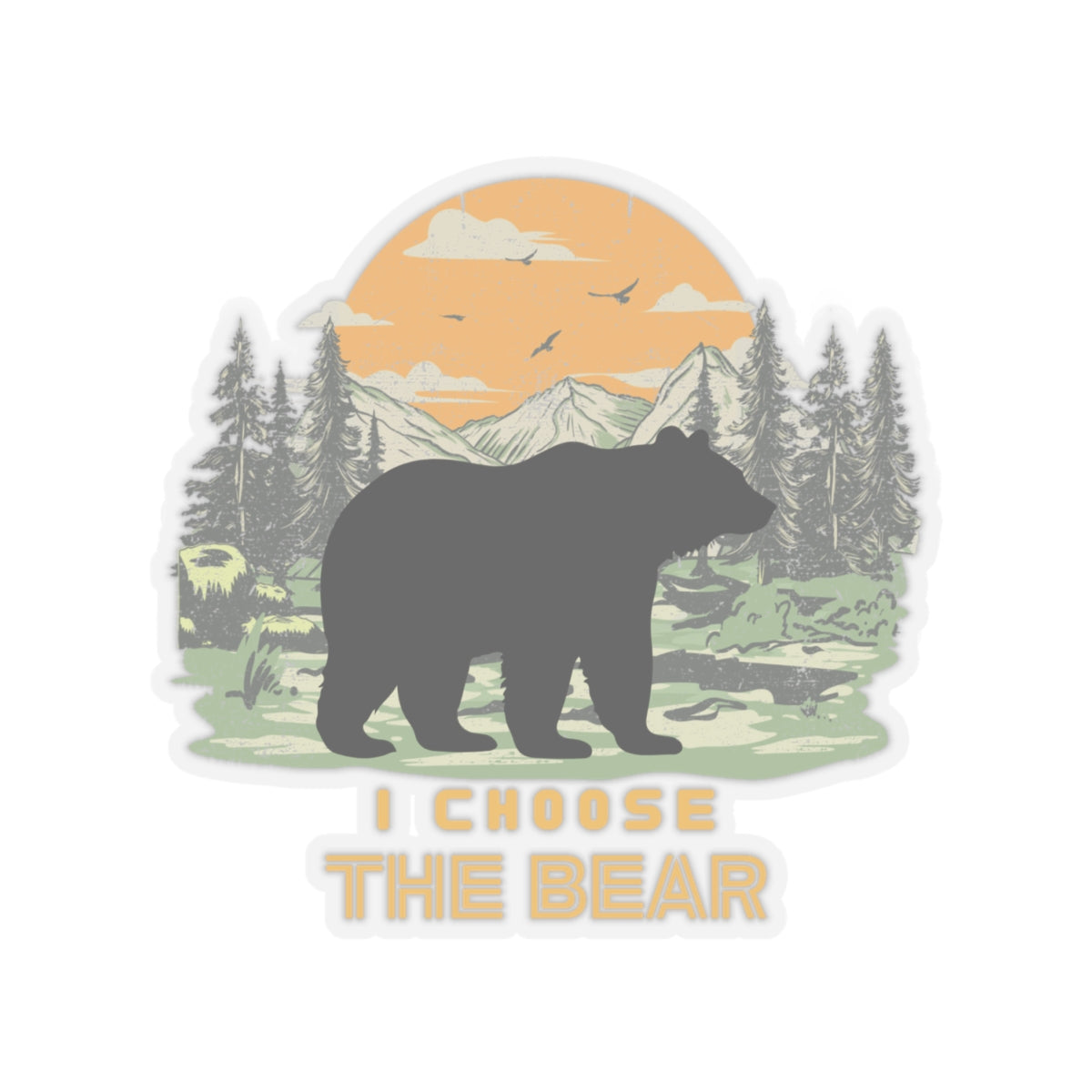 I Choose the Bear Kiss-Cut Stickers